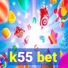 k55 bet